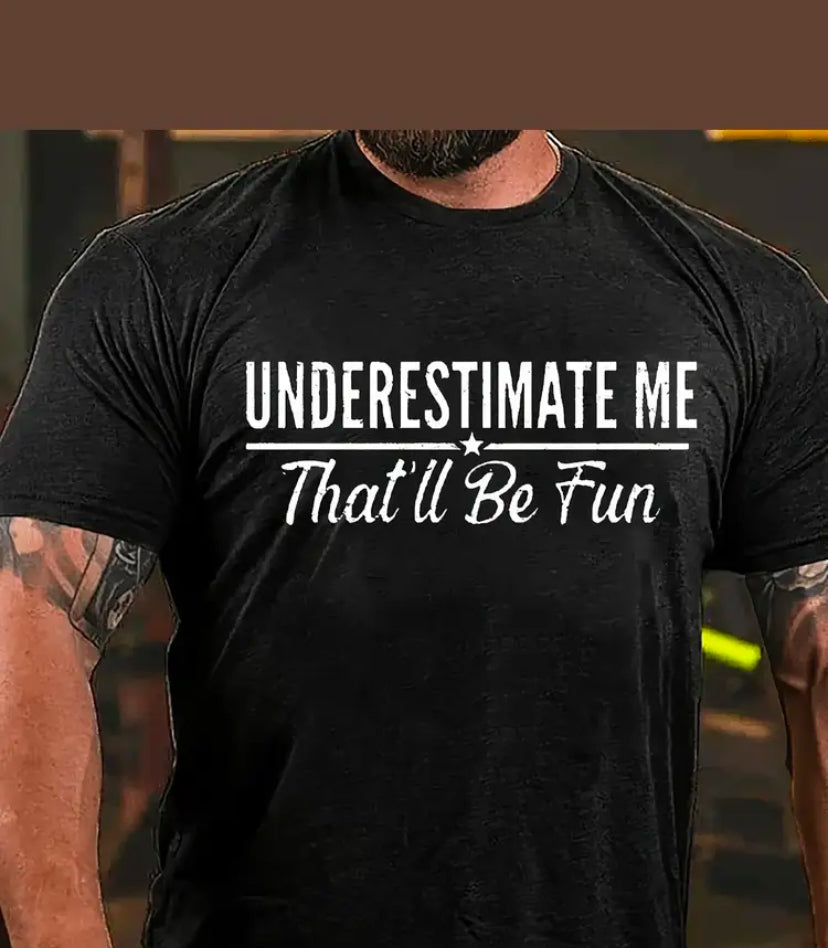 Never Underestimate Me